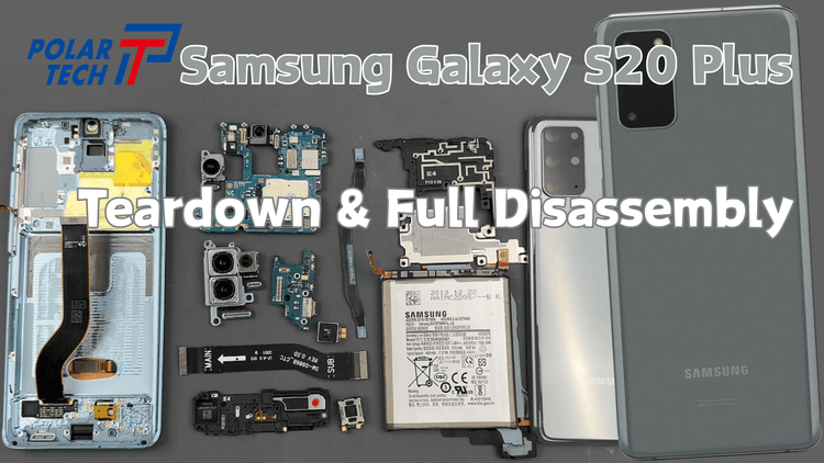 Samsung Galaxy S20 Plus Teardown Guide (Full Disassembly)